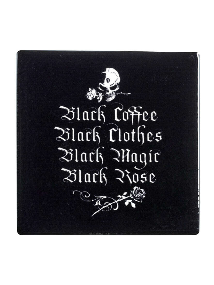 Black Coffee Black Clothes... Coaster