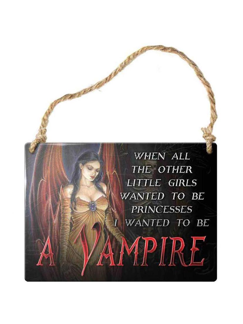 I wanted to be a vampire metal sign